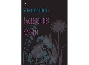 9783347285354 - Tagebuch der Karten - Katja Ehrhardt Kartoniert (TB)