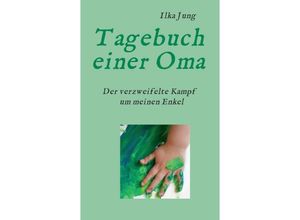 9783347285569 - Tagebuch einer Oma - Ilka Jung Kartoniert (TB)