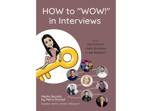 9783347287501 - HOW to WOW! in Interviews - Petra Stumpf Kartoniert (TB)