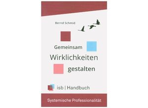 9783347290921 - Handbuch - Systemische Professionalität - Bernd Schmid Kartoniert (TB)