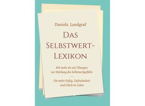 9783347291782 - Das Selbstwert-Lexikon - Daniela Landgraf Kartoniert (TB)