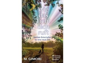 9783347292109 - Wie das Licht dich ruft - M Gimori Kartoniert (TB)