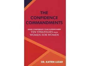 9783347296251 - The Confidence Commandments - Katrin Luzar Kartoniert (TB)