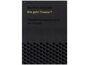 9783347296534 - Wie geht Theater? - Matthias Almstedt Kartoniert (TB)