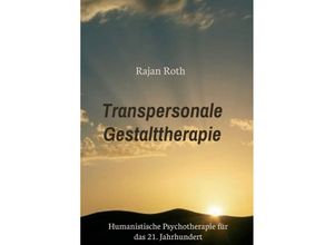 9783347297524 - Transpersonale Gestalttherapie - Rajan Roth Kartoniert (TB)