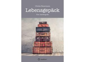 9783347302686 - Lebensgepäck - Christa Heuermann Kartoniert (TB)