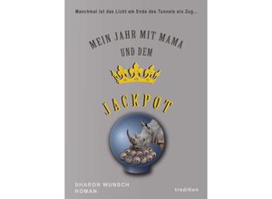 9783347304093 - Mein Jahr mit Mama und dem Jackpot - Sharon Wunsch Kartoniert (TB)