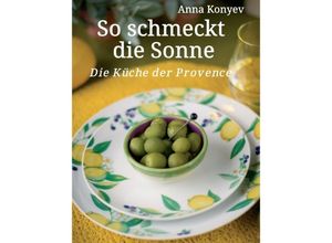 9783347307193 - So schmeckt die Sonne - Kristina Balakina Anna Konyev Kartoniert (TB)