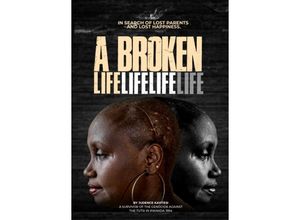 9783347308831 - A broken life - Judence Kayitesi Kartoniert (TB)