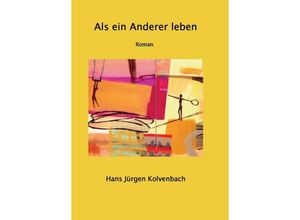 9783347309876 - Als ein Anderer leben - Hans Jürgen Kolvenbach Kartoniert (TB)