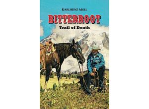 9783347310179 - Bitterroot - Karl-Heinz Moll Kartoniert (TB)