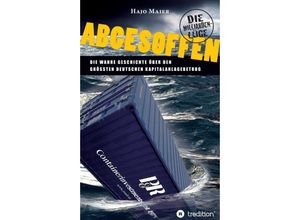 9783347310353 - Abgesoffen - Die Milliardenlüge - Hajo Maier Kartoniert (TB)