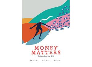 9783347312067 - Money Matters - Ein Comic Essay über Geld - Dr Julia Schneider Pauline Cremer Miriam Beblo Kartoniert (TB)