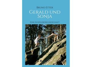 9783347313224 - Gerald und Sonja - Bruno Etter Kartoniert (TB)