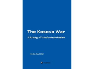 9783347313323 - The Kosovo War - Heiko Karl Ital Kartoniert (TB)