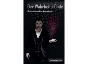 9783347313583 - Der Wahrheits-Code - Louis von Eckstein Kartoniert (TB)