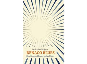 9783347315587 - BENACO BLUES - Patrick Sascha Ruck Kartoniert (TB)