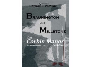 9783347316515 - Braunington und Millstone - Stefan C Pachlina Kartoniert (TB)