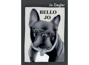 9783347317697 - BELLO JO - Jo Ziegler Kartoniert (TB)