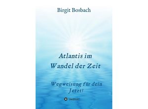 9783347321670 - Atlantis im Wandel der Zeit - Birgit Bosbach Kartoniert (TB)