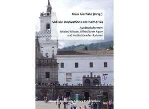 9783347322219 - Soziale Innovation Lateinamerika - Adrián Vergara Jaime Hernández Garcia Alberto Vidal Xavier Martínez Cobas Maria Susana M Carlos Jardón Klaus Gierhake Kartoniert (TB)