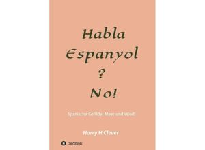 9783347331860 - Habla Espanyol? No! - Harry HClever Kartoniert (TB)