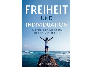 9783347332171 - Freiheit und Individuation - Sven Bürkner Kartoniert (TB)