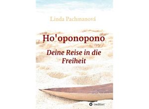 9783347335547 - Hooponopono Konfliktlösung leicht gemacht Vergebung Persönlichkeitsentwicklung Selbsterfahrung Ratgeber - Linda Pachmanová Kartoniert (TB)