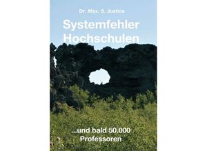 9783347339354 - Systemfehler Hochschulen - Dr Max S Justice Kartoniert (TB)