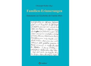 9783347340404 - Familien-Erinnerungen aus vergangenen Jahrhunderten - Christoph Weißer Kartoniert (TB)