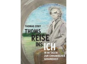 9783347341777 - Thoms Reise ins Ich - Thomas Erny Kartoniert (TB)