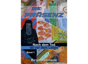 9783347343368 - Die Präsenz - Birgit Hämmerle Kartoniert (TB)