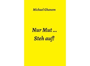 9783347344044 - Nur Mut  - Michael Ghanem Kartoniert (TB)