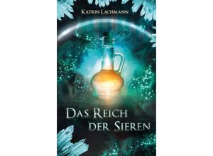 9783347347816 - Das Reich der Sieren - Katrin Lachmann Kartoniert (TB)