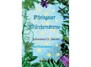 9783347347977 - Rheingauer Märchensterne - Johannes O Jakobi Kartoniert (TB)