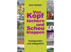 9783347348622 - Von Kopftüchern und Scheuklappen - Nasr Abdalla Kartoniert (TB)