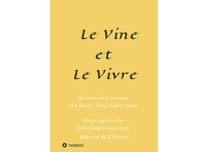 9783347349254 - Le Vine et Le Vivre - Harry HClever Kartoniert (TB)