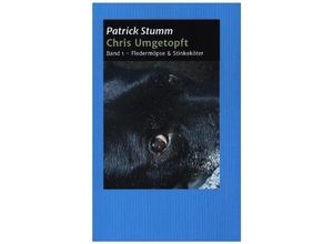 9783347353725 - Chris umgetopft - Patrick Stumm Kartoniert (TB)