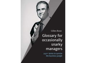 9783347355392 - Glossary for occasionally snarky managers - Gilles Roux Kartoniert (TB)