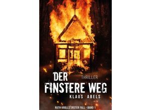 9783347355613 - Der finstere Weg - Klaus Abels Kartoniert (TB)