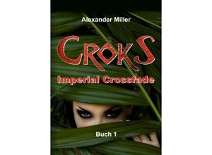 9783347357143 - Croks - Imperial Crossfade - Axel Reich Kartoniert (TB)