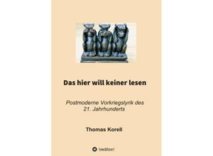 9783347361249 - Das hier will keiner lesen - Thomas Korell Kartoniert (TB)