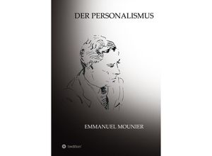 9783347364301 - Der Personalismus - Emmanuel Mounier Sibylle Schulz Kartoniert (TB)