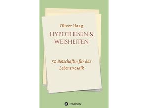 9783347364332 - Hypothesen & Weisheiten - Oliver Haag Kartoniert (TB)