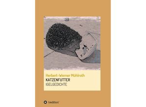 9783347367357 - KATZENFUTTER - Herbert-Werner Mühlroth Kartoniert (TB)