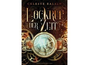 9783347367432 - Lockruf der Zeit - Celeste Ealain Kartoniert (TB)