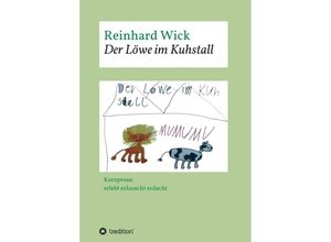 9783347373242 - Der Löwe im Kuhstall - Reinhard Wick Kartoniert (TB)