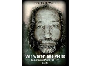 9783347374409 - Wir waren alle viele! - Detlef KH Würth Kartoniert (TB)