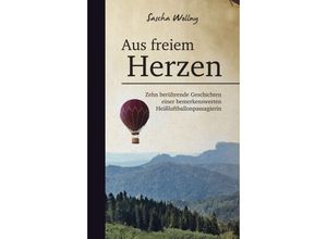 9783347375451 - Aus freiem Herzen - Sascha Wollny Kartoniert (TB)