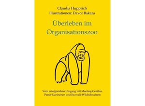 9783347377271 - Überleben Im Organisationszoo - Claudia Hupprich Kartoniert (TB)